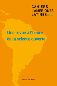 Picture of CAHIERS DES AMERIQUES LATINES N.100-101 UNE REVUE A L'HEURE DE LA SCIENCE OUVERTE