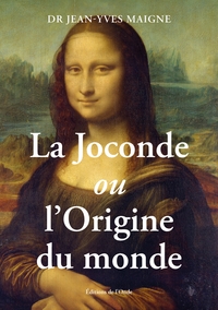 Image de La Joconde ou l'origine du monde
