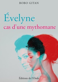 Image de Évelyne - cas d'une mythomane
