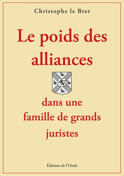 Picture of Le poids des alliances dans une famille de grands juristes