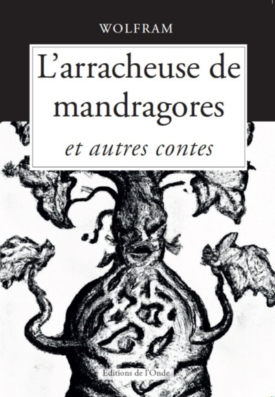 Picture of L'ARRACHEUSE DE MANDRAGORES ET AUTRES CONTES