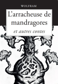 Picture of L'ARRACHEUSE DE MANDRAGORES ET AUTRES CONTES