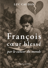 Picture of François coeur blessé par le cancer du monde