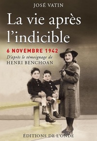 Picture of La vie après l'indicible - 6 novembre 1942