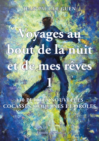 Picture of Voyages au bout de la nuit et de mes rêves
