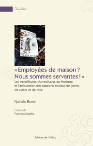 Image de "Employées de maison ? Nous sommes servantes !" - les travailleuses domestiques au Mexique et l'articulation des rapports sociaux de genre, de classe