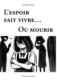 Picture of L'espoir fait vivre... Ou mourir