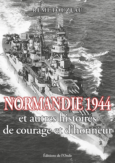 Image de Normandie 1944 et autres histoires de courage et d'honneur