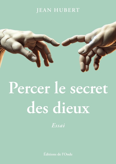 Picture of Percer le secret des dieux