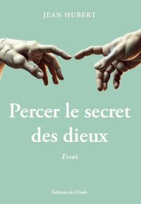 Image de PERCER LE SECRET DES DIEUX