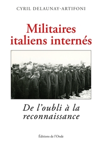 Picture of Militaires italiens internés : De l'oubli à la reconnaissance