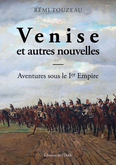 Picture of Venise, et autres nouvelles - Aventures sous le Premier Empire