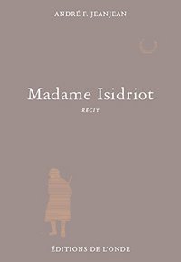 Image de Madame Isidriot - récit