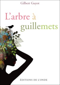 Picture of L'arbre à guillemets - aux abeilles, aux chouettes et à la blanche hermine