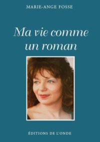 Image de MA VIE COMME UN ROMAN
