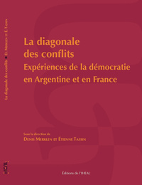 Image de La diagonale des conflits - expérience de la démocratie en Argentine et en France