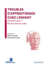 Picture of Troubles d'apprentissage chez l'enfant. Comment savoir ? Écouter, observer, aider