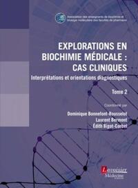 Picture of Explorations en biochimie médicale : cas cliniques (tome 2)