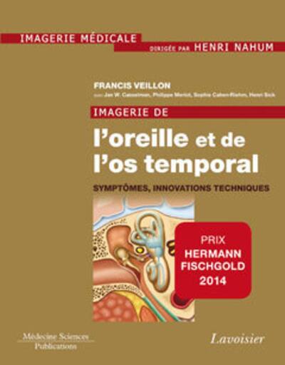 Picture of Imagerie de l'oreille et de l'os temporal - Volume 6. Symptômes, innovations techniques