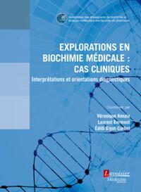Picture of Explorations en biochimie médicale : cas cliniques