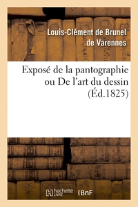 Image de Exposé de la pantographie ou De l'art du dessin