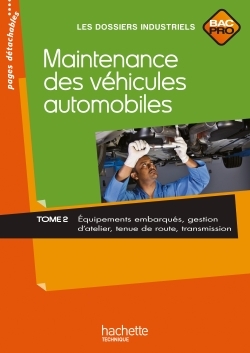 Picture of Maintenance des véhicules automobiles Tome 2, Bac Pro - Livre élève - Ed.2010