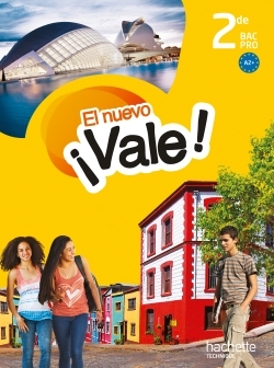Image de EL nuevo ¡Vale! 2de Bac Pro - Livre élève - Ed. 2014