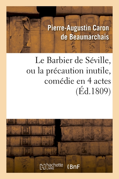 Picture of Le Barbier de Séville, ou la précaution inutile, sur le Théâtre de la Comédie Française (ed 1809)