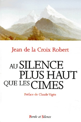 Picture of au silence plus haut que les cimes