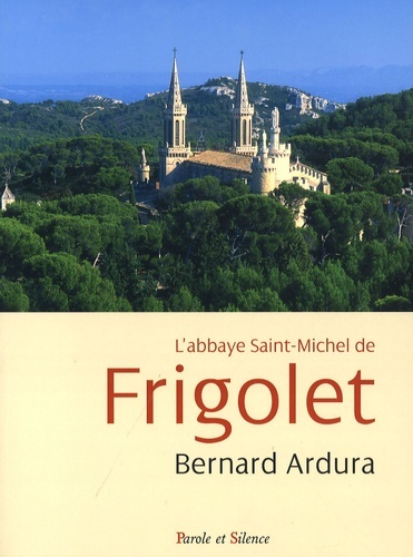 Picture of abbaye de saint michel de frigolet (1858-2008)