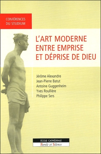 Picture of art moderne entre emprise et deprise de dieu