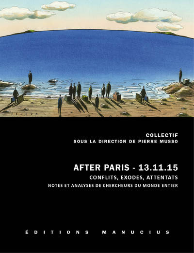 Picture of AFTER PARIS 13.11.15 - CONFLITS, EXODES, ATTENTATS
