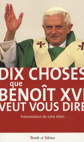 Picture of dix choses que benoit xvi veut vous dire