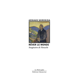 Picture of Rêver le Monde - Imaginaires de Nietzsche