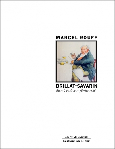 Image de Brillat-Savarin - Mort à Paris le 1er février 1826