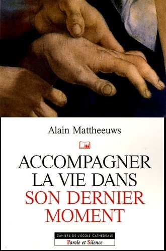 Image de Accompagner la vie dans son dernier moment
