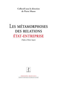 Picture of Les métamorphoses des relations Etat/Entreprise