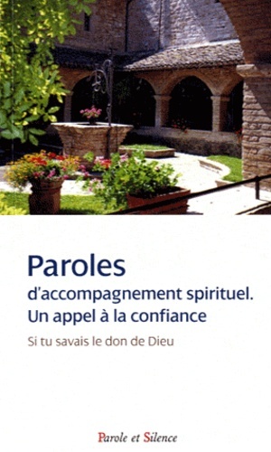 Image de Paroles d'accompagnement spirituel . un appel a la confiance