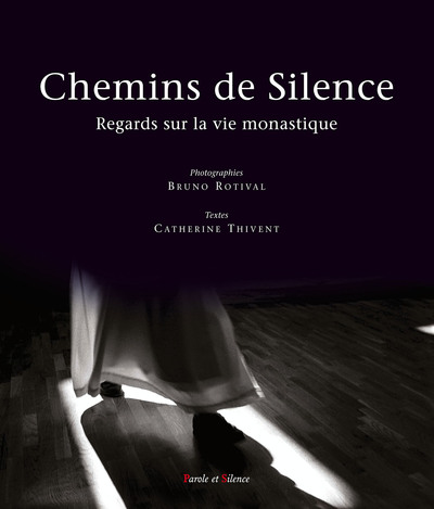 Picture of Chemins de silence regards sur la vie monastique
