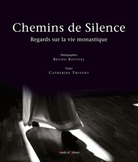 Picture of Chemins de silence regards sur la vie monastique