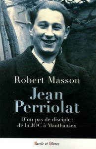 Image de Jean periolat - d'un pas de disciple de la joc a mathausen