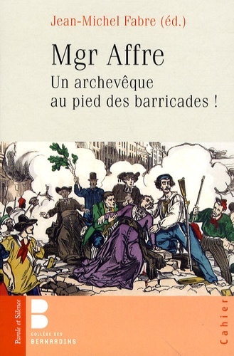 Image de mgr affre un archeveque aux pieds des barricades