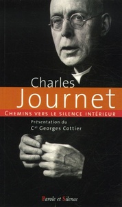 Image de Chemins vers le silence interieur avec Charles Journet