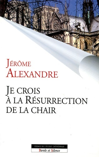 Image de je crois en la resurrection de la chair