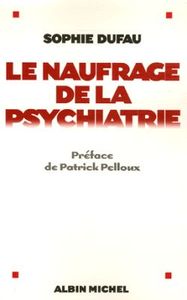 Picture of Le Naufrage de la psychiatrie