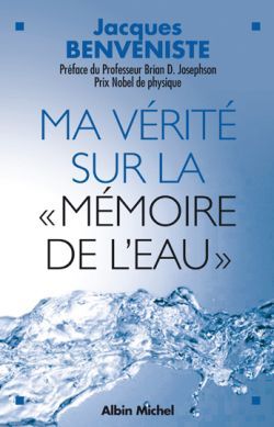 Picture of Ma vérité sur la «mémoire de l'eau»