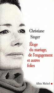 Picture of Éloge du mariage, de l'engagement et autres folies