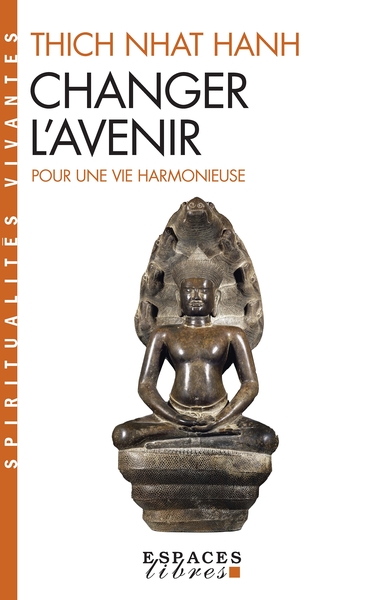 Image de Changer l'avenir (Espaces Libres - Spiritualités Vivantes)