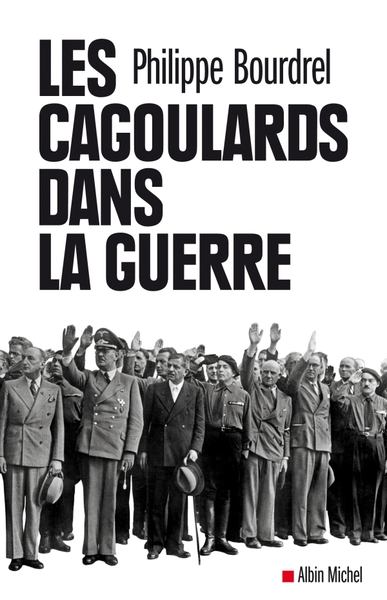 Image de Les Cagoulards dans la guerre