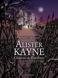 Image de Alister Kayne chasseur de fantômes - Tome 01